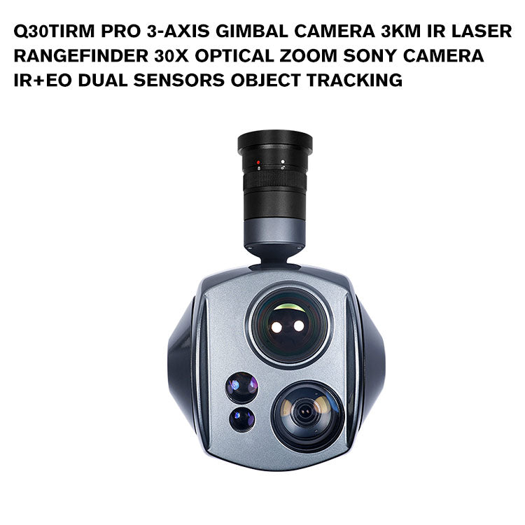 Q30TIRM pro 3-axis Gimbal Camera 3KM IR Laser Rangefinder 30x Optical Zoom SONY Camera IR+EO Dual Sensors Object Tracking