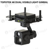Topotek 4K Dual visible light gimbal