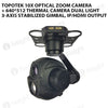 Topotek 10x Optical zoom camera + 640*512 thermal camera Dual light 3-Axis Stabilized Gimbal, IP/HDMI output