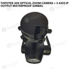 Topotek 20x Optical Zoom Camera + 3-axis IP output waterproof Gimbal