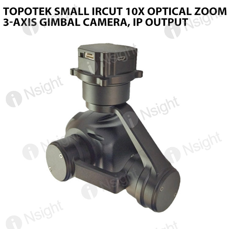 Topotek Small IRCUT 10x Optical zoom 3-Axis Gimbal camera, IP output