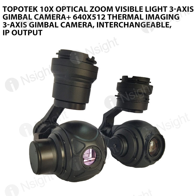 Topotek KIP10-G6 10x optical zoom visible light 3-axis Gimbal camera+ 640x512 thermal imaging 3-axis Gimbal camera, interchangeable, IP output