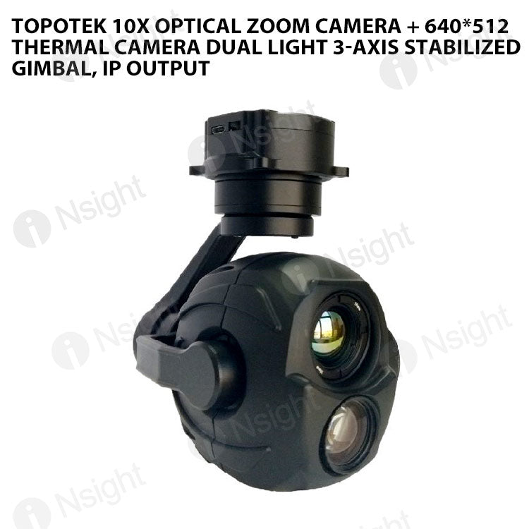 Topotek 10x Optical zoom camera + 640*512 thermal camera Dual light 3-Axis Stabilized Gimbal, IP output