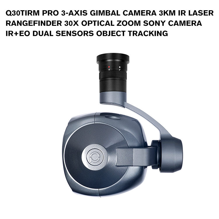Q30TIRM pro 3-axis Gimbal Camera 3KM IR Laser Rangefinder 30x Optical Zoom SONY Camera IR+EO Dual Sensors Object Tracking