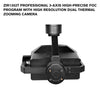 ZIR1352T Professional 3-axis High-precise FOC Program with High Resolution Dual Thermal Zooming Camera