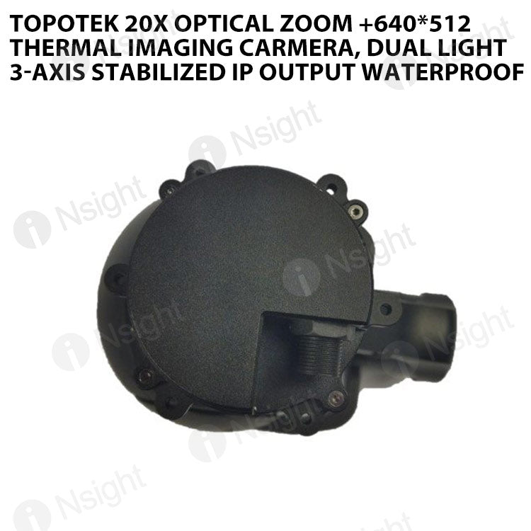 Topotek 20x Optical Zoom +640*512Thermal imaging carmera, Dual light 3-Axis Stabilized IP output waterproof