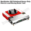 MaxRotator 360' Rotational Heavy Duty Electric Load Moving Skate Tank
