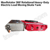 MaxRotator 360' Rotational Heavy Duty Electric Load Moving Skate Tank