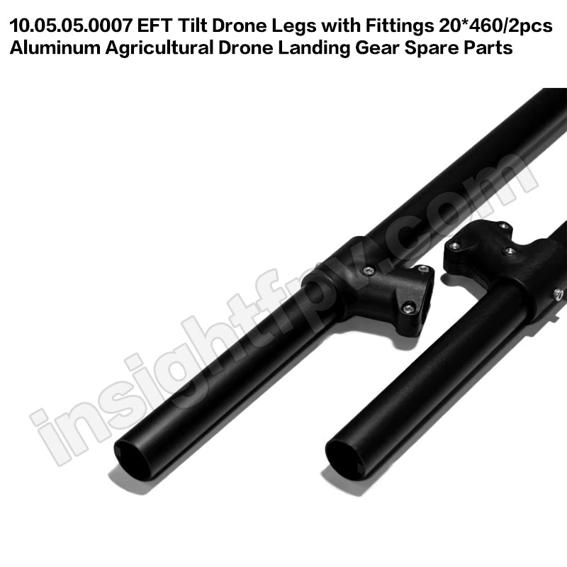 10.05.05.0007 EFT Tilt Drone Legs with Fittings 20*460/2pcs Aluminum Agricultural Drone Landing Gear Spare Parts