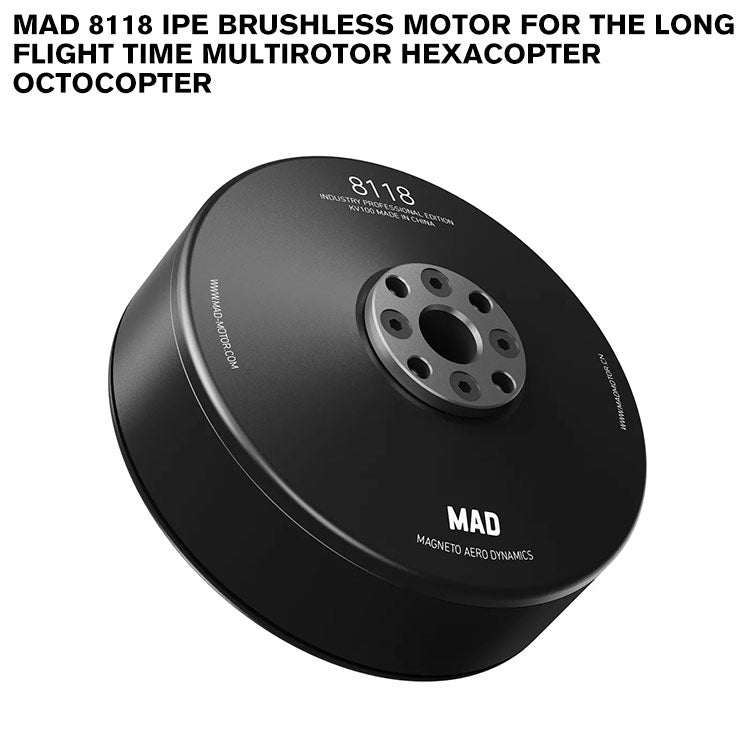 MAD 8118 IPE Brushless Motor For The Long Flight Time Multirotor Hexacopter Octocopter