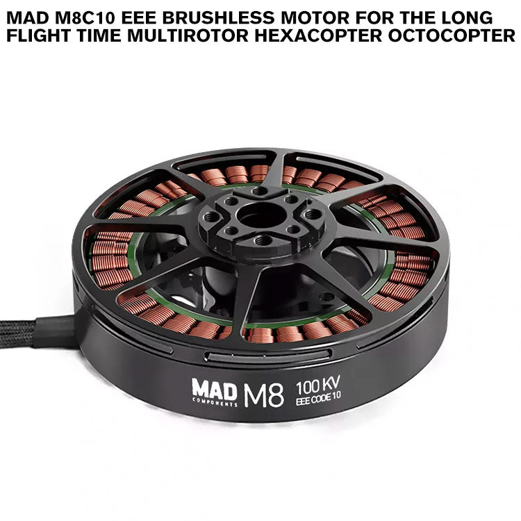 MAD M8C10 EEE Brushless Motor For The Long Flight Time Multirotor Hexacopter Octocopter