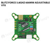 BLITZ Force 5.8GHz 600mW Adjustable VTX