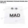 MAD 2407 Bearings package model:NSK 684 ZZ*2