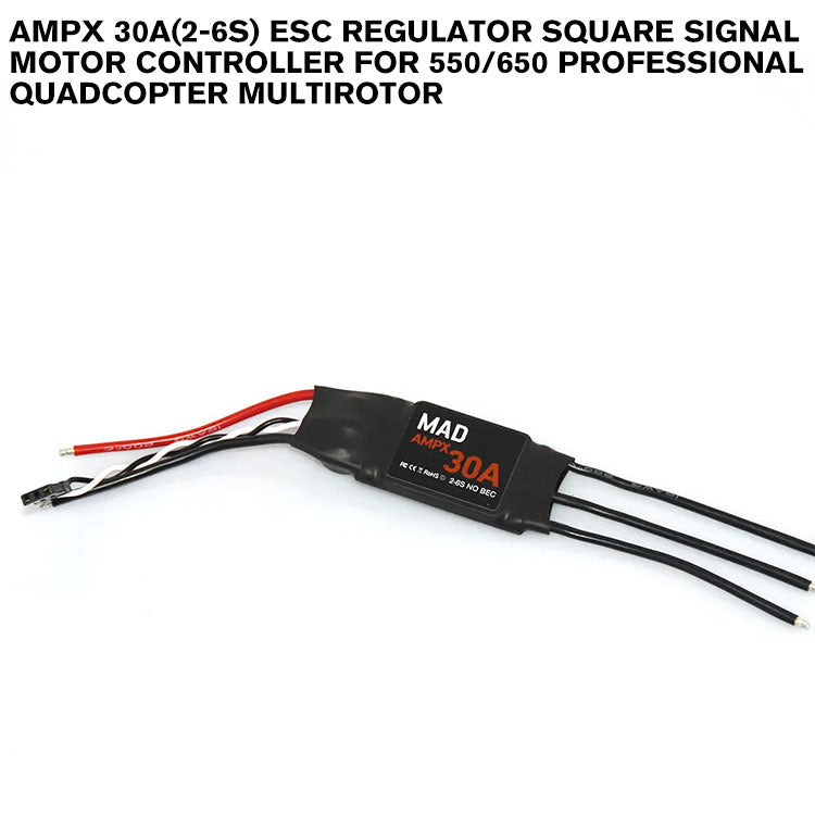 AMPX 30A(2-6S) ESC Regulator Square Signal Motor Controller For 550/650 Professional Quadcopter Multirotor