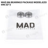 MAD M6 Bearings package model:EZO 696 ZZ*2