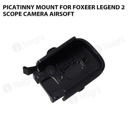 Picatinny Mount for Foxeer legend 2 Scope Camera Airsoft