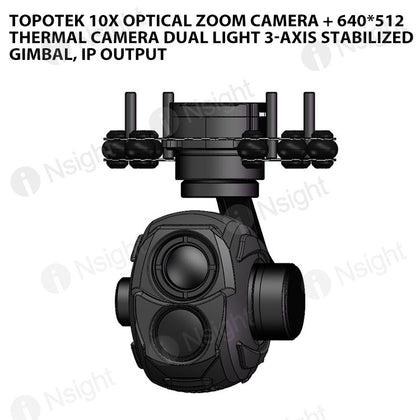 Topotek 10x Optical zoom camera + 640*512 thermal camera Dual light 3-Axis Stabilized Gimbal, IP output