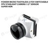 Foxeer Micro Toothless 2 FOV Switchable FPV StarLight Camera 1/2