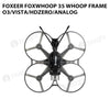 Foxeer Foxwhoop 35 Whoop Frame O3/Vista/HDzero/Analog