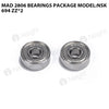 MAD 2806 Bearings package model:NSK 694 ZZ*2