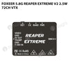 Foxeer 5.8G Reaper Extreme V2 2.5W 72CH VTx