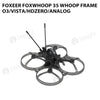 Foxeer Foxwhoop 35 Whoop Frame O3/Vista/HDzero/Analog