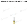 iPex/UFL to RP-SMA F Adapter Cable