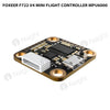 Foxeer F722 V4 Mini Flight Controller MPU6000