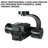 ZIR25T Professional 3-axis High-precise FOC Program with Powerful 25mm Thermal Imager