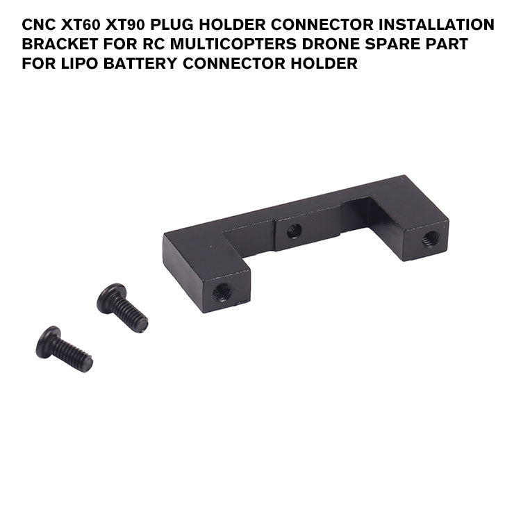 CNC XT60 XT90 Plug Holder Connector Installation Bracket for RC Multicopters Drone Spare Part for Lipo Battery Connector Holder