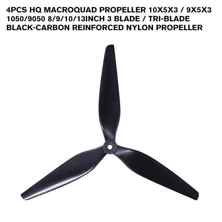 4pcs HQ Macroquad propeller 10X5X3 / 9X5X3 1050/9050 8/9/10/13inch 3 blade / tri-blade Black-carbon Reinforced nylon propeller
