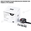 MAD DYNAMO FS2004 Brushless drone for freefly fpv drone