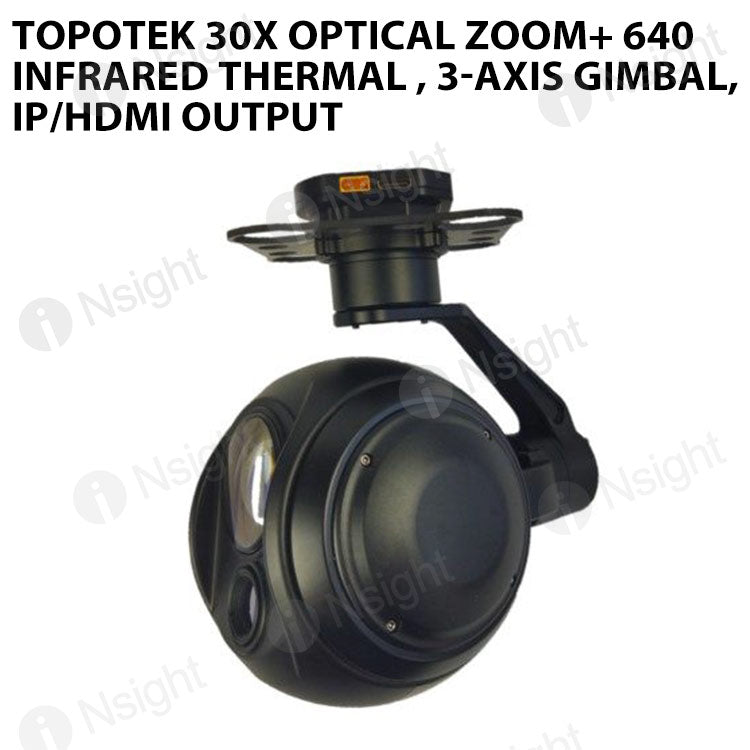 Topotek 30x Optical zoom+ 640 Infrared thermal , 3-Axis gimbal, IP/HDMI output