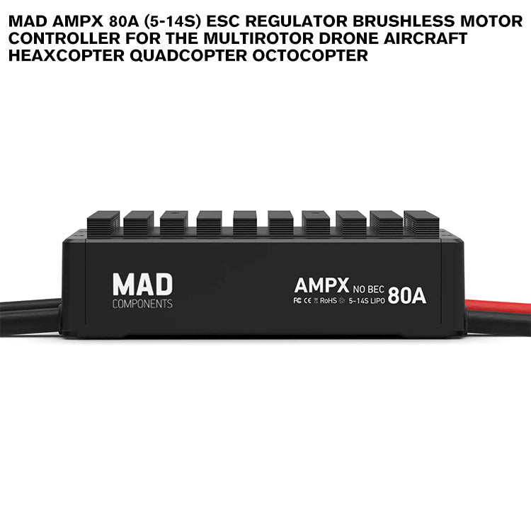 MAD AMPX 80A (5-14S) ESC Regulator Brushless Motor Controller For The Multirotor Drone Aircraft Heaxcopter Quadcopter Octocopter