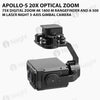 Apollo-S 20X optical zoom and 75X digital zoom 4K 1800 m rangefinder and a 500 m Laser night 3-axis gimbal camera