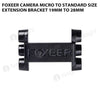 Foxeer Camera Micro to Standard Size Extension Bracket 19mm to 28mm