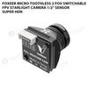 Foxeer Micro Toothless 2 FOV Switchable FPV StarLight Camera 1/2