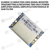 433MHz /510MHz for Lora Signal Booster Transmitting & Receiving Two-Way Power Amplifier Signal Amplification Module w Saw Filter