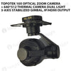 Topotek 10x Optical zoom camera + 640*512 thermal camera Dual light 3-Axis Stabilized Gimbal, IP/HDMI output