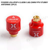 Foxeer Lollipop 4 2.6dBi 5.8G Omni FPV Stubby Antenna (2pcs)