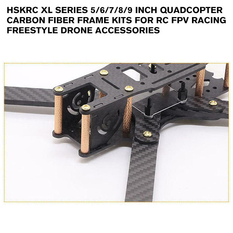 HSKRC XL Series 5/6/7/8/9 Inch Quadcopter Carbon Fiber Frame Kits for RC FPV Racing Freestyle Drone Accessories