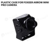 Plastic Case For Foxeer Arrow Mini Pro Camera