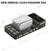 New arrival-CUAV Pixhawk V6X
