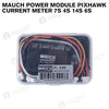 MAUCH Power Module Pixhawk Ammeter 7S 4S 14S 6S