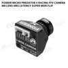 Foxeer Micro Predator 5 Racing FPV Camera M8 Lens 4ms Latency Super WDR Flip