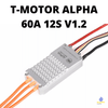 T-MOTOR ALPHA 60A 12S V1.2