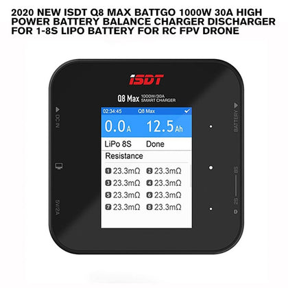 2020 New ISDT Q8 Max BattGo 1000W 30A High Power Battery Balance Charger Discharger for 1-8S Lipo Battery for RC FPV Drone