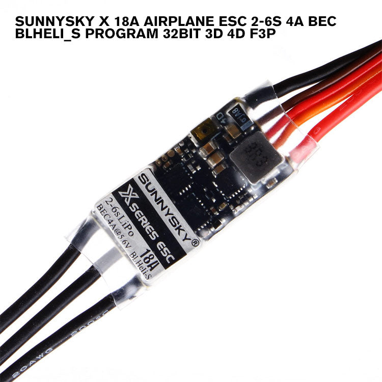 SunnySky X 18A Airplane ESC 2-6S 4A BEC BLHeli_S Program 32Bit 3D 4D F3P