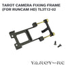 Tarot Camera Fixing Frame (For RunCam HD) TL3T12-02