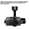 Mini Z10TIR DJI gimbal 1080p HD camera thermal imaging tracking used on DJI drones M200 / M210 / M210RTK